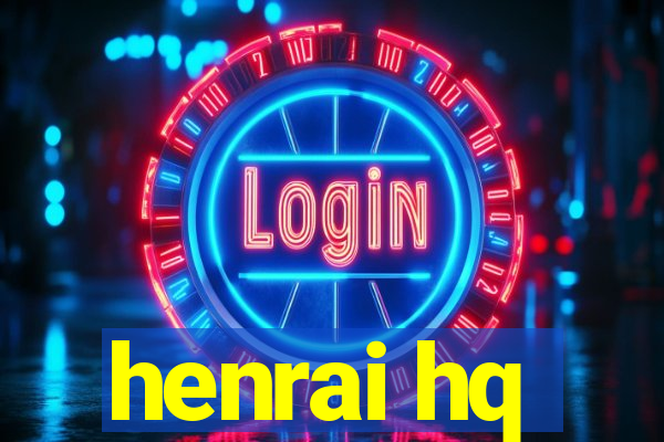 henrai hq